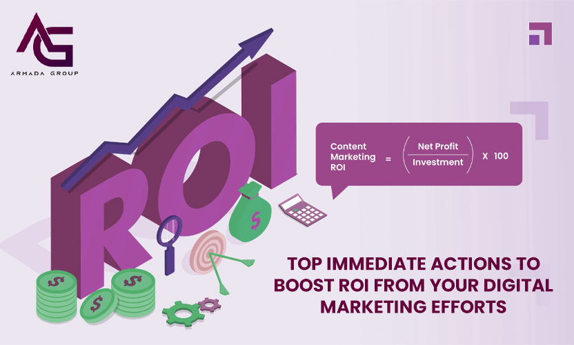 Top Immediate Actions to Boost ROI from Your Digital Marketing Efforts